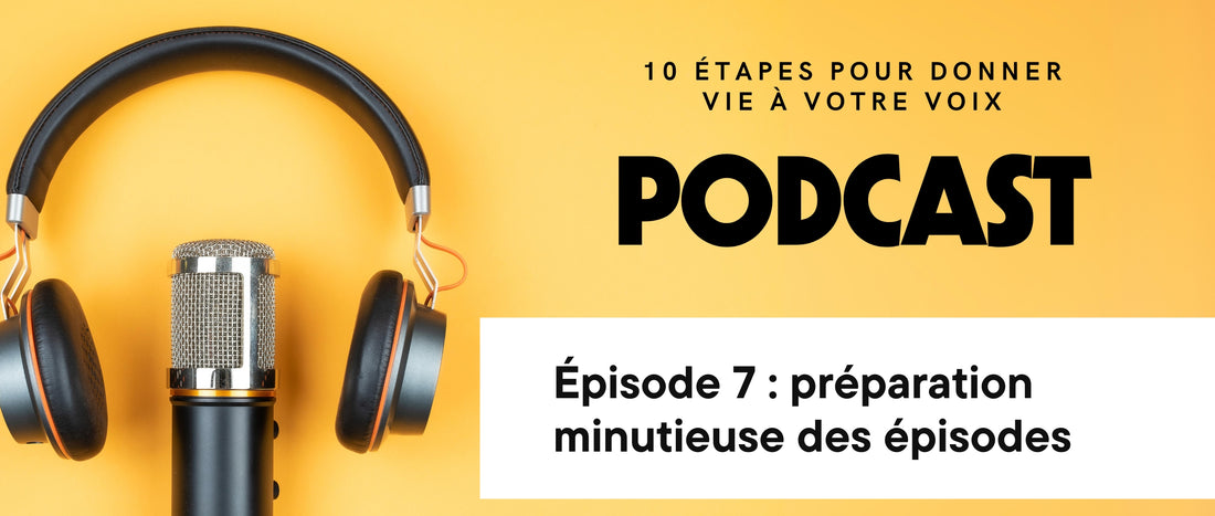 Préparer un épisode