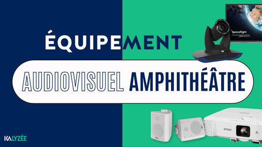 Équipement audiovisuel pour amphithéâtre et salle de cours : le guide complet 2026