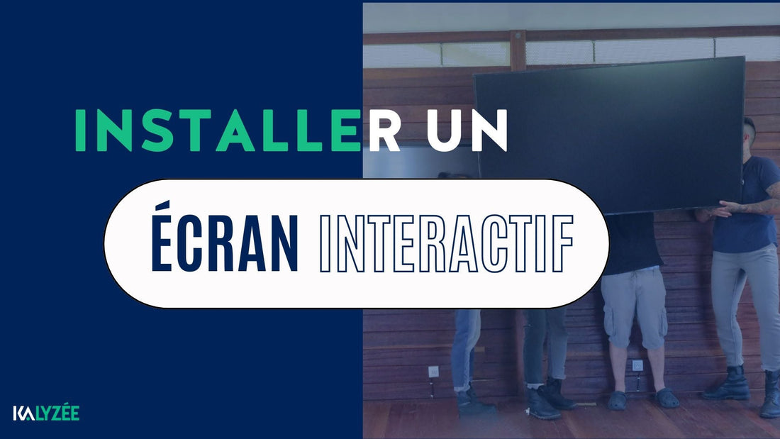 Installer un écran interactif